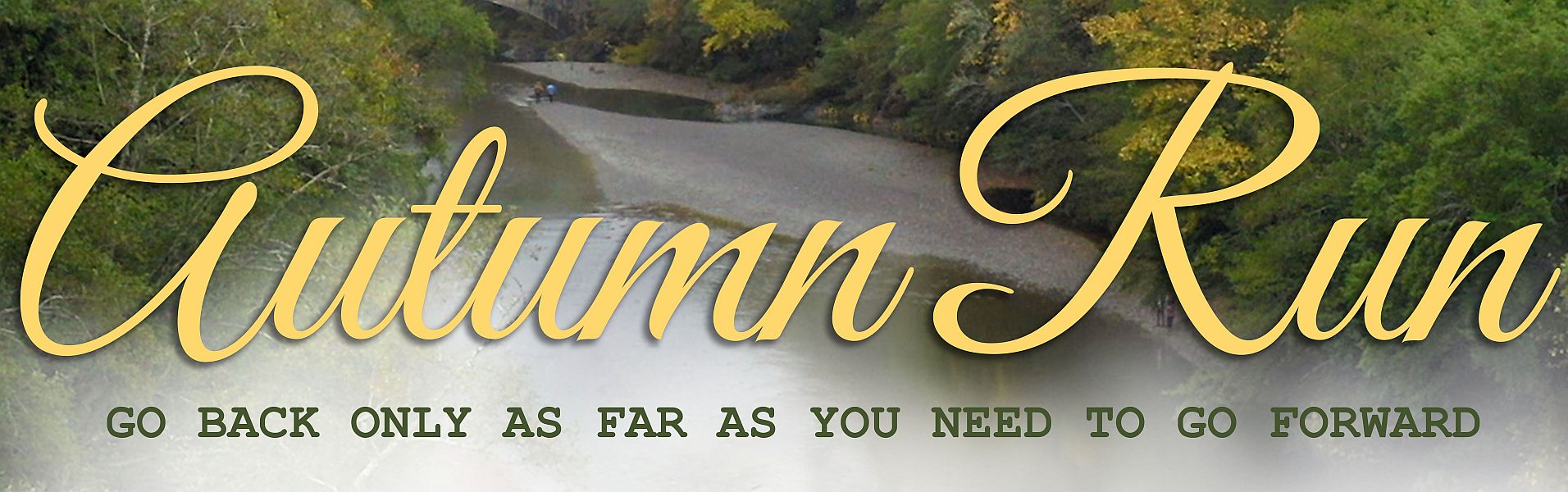 Autumn Run photo showing river and movie title